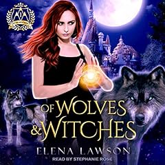 Of Wolves & Witches Audiobook By Elena Lawson cover art