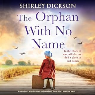 The Orphan with No Name Audiolibro Por Shirley Dickson arte de portada