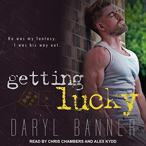 Getting Lucky Audiobook By Daryl Banner cover art