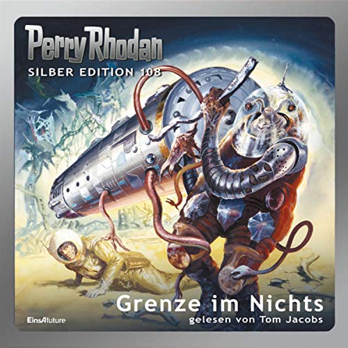 Grenze im Nichts Audiobook By William Voltz, Hans Kneifel, Marianne Sydow, Ernst Vlcek, H. G. Ewers cover art