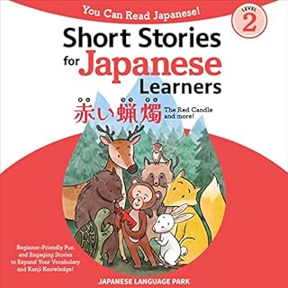 Short Stories for Japanese Learners: You Can Read Japanese Level 2, The Red Candle Audiolibro Por Japanese Language Park, Yum