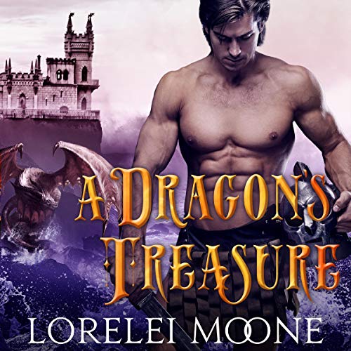 A Dragon's Treasure: A Dragon Shifter Fantasy Romance Audiobook By Lorelei Moone cover art