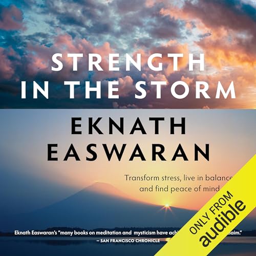 Strength in the Storm Audiolivro Por Eknath Easwaran capa