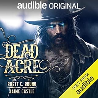 Dead Acre Audiolibro Por Rhett C. Bruno, Jaime Castle arte de portada