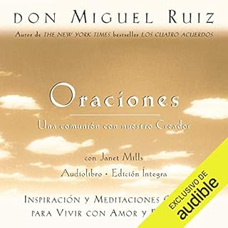 Oraciones: Una comunión con nuestro Creador [Prayers: A Communion with Our Creator] Audiolibro Por Janet Mills, Don Mi