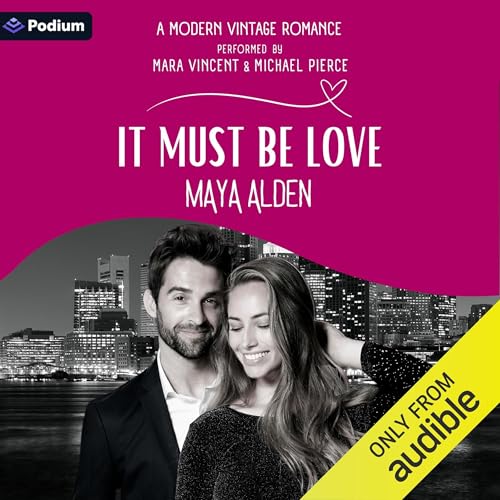 It Must Be Love Audiolibro Por Maya Alden arte de portada