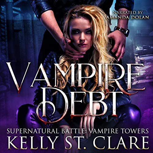 Vampire Debt: Supernatural Battle Audiolivro Por Kelly St Clare capa