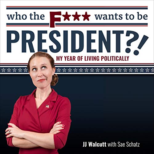 Who the F*** Wants to be President cover art