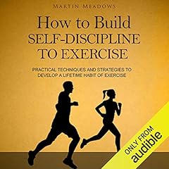 How to Build Self-Discipline to Exercise cover art