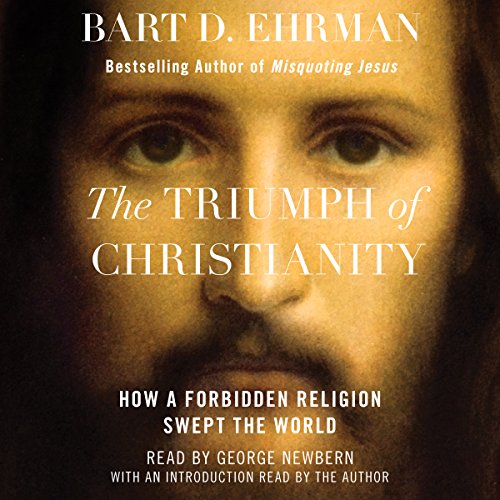 The Triumph of Christianity Audiobook By Bart D. Ehrman cover art