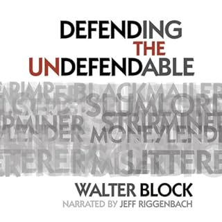 Defending the Undefendable Audiobook By Walter Block cover art