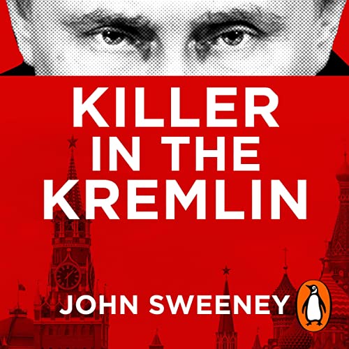 Killer in the Kremlin Audiolibro Por John Sweeney arte de portada