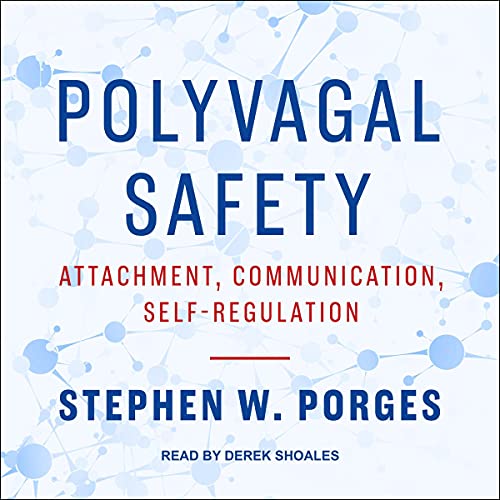 Polyvagal Safety Audiobook By Stephen W. Porges cover art