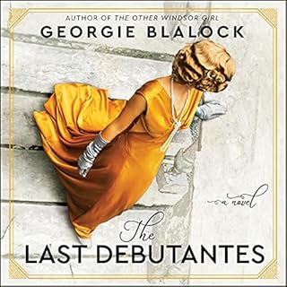 The Last Debutantes Audiolibro Por Georgie Blalock arte de portada