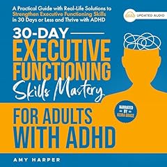 30-Day Executive Functioning Skills Mastery for Adults with ADHD Audiobook By Amy Harper cover art