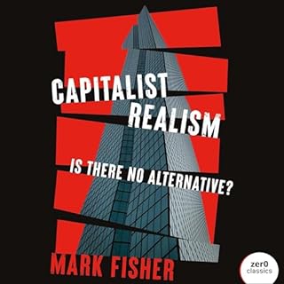 Capitalist Realism Audiobook By Mark Fisher cover art