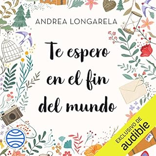 Te espero en el fin del mundo Audiolibro Por Andrea Longarela arte de portada