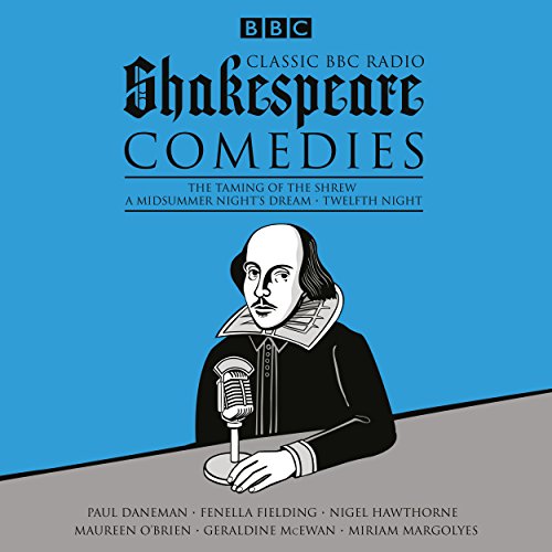 Classic BBC Radio Shakespeare: Comedies cover art