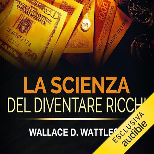 La Scienza del diventare ricchi cover art