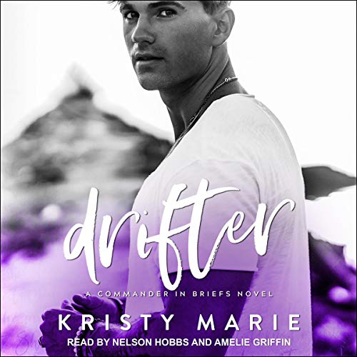 Drifter: A Commander in Briefs Novel Audiolibro Por Kristy Marie arte de portada