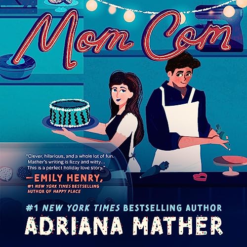 Mom Com Audiobook By Adriana Mather cover art