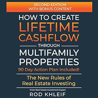 How to Create Lifetime Cashflow Through Multifamily Properties Audiobook By Rod Khleif cover art