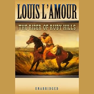 The Rider of the Ruby Hills Audiobook By Louis L'Amour cover art