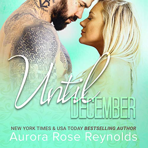 Until December Audiobook By Aurora Rose Reynolds cover art