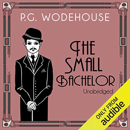 The Small Bachelor Audiolivro Por P. G. Wodehouse capa