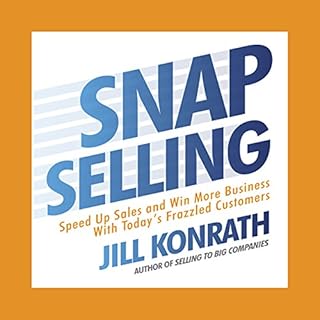 Snap Selling Audiobook By Jill Konrath cover art