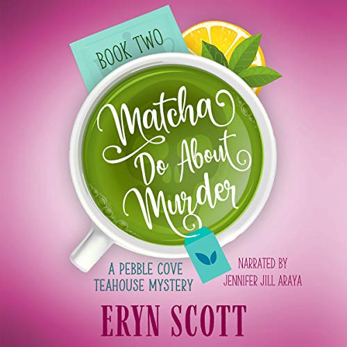 Matcha Do About Murder Audiolibro Por Eryn Scott arte de portada