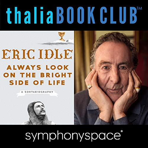 Thalia Book Club: Eric Idle, Always Look on the Bright Side of Life Audiolibro Por Eric Idle arte de portada