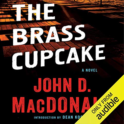 The Brass Cupcake: A Novel Audiobook By John D. MacDonald cover art