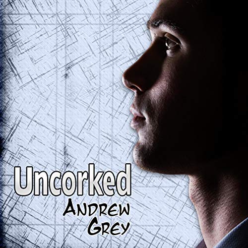 Uncorked Audiolivro Por Andrew Grey capa