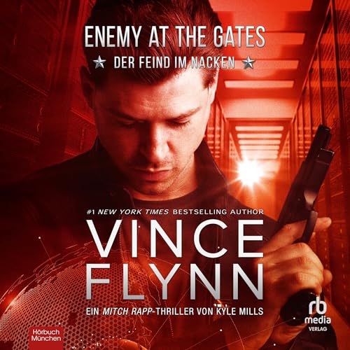 Der Feind im Nacken [Enemy at the Gates] Audiolivro Por Vince Flynn, Kyle Mills capa