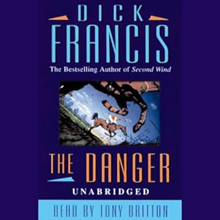 The Danger Audiobook By Dick Francis cover art