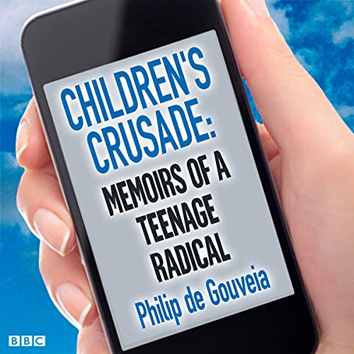 Children's Crusade: Memoirs of a Teenage Radical cover art