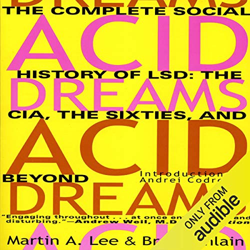 Acid Dreams Audiolibro Por Martin A. Lee, Bruce Shlain arte de portada