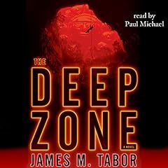 The Deep Zone Audiolibro Por James M. Tabor arte de portada