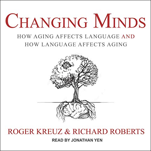 Changing Minds Audiolibro Por Roger Kreuz, Richard Roberts arte de portada