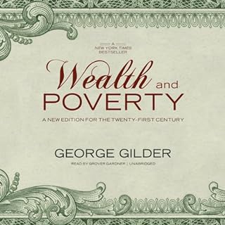 Wealth and Poverty Audiolibro Por George F. Gilder arte de portada