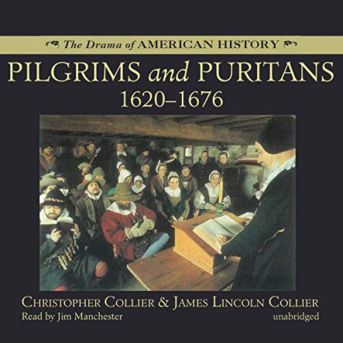 Pilgrims and Puritans: 1620-1676 Audiolibro Por James Lincoln Collier, Christopher Collier arte de portada