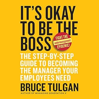 It's Okay to Be the Boss Audiobook By Bruce Tulgan cover art