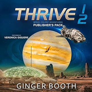 Thrive Space Colony Adventures Audiobook By Ginger Booth cover art