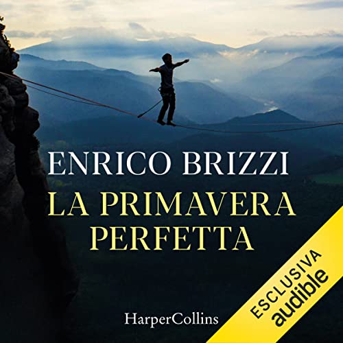 La primavera perfetta Audiolivro Por Enrico Brizzi capa