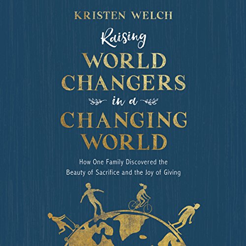 Page de couverture de Raising World Changers in a Changing World