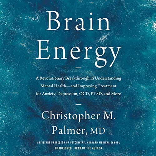 Brain Energy Audiobook By Christopher M. Palmer MD cover art