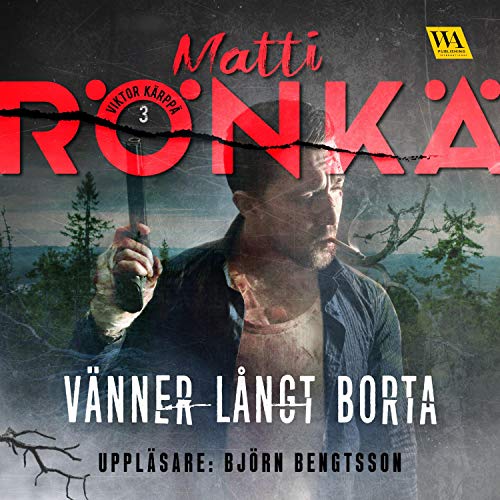 Vänner långt borta Audiolivro Por Matti Rönkä capa