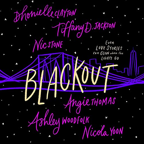 Blackout Audiobook By Dhonielle Clayton, Tiffany D. Jackson, Nic Stone, Angie Thomas, Ashley Woodfolk, Nicola Yoon cover art