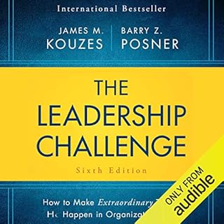 The Leadership Challenge Sixth Edition Audiobook By James M. Kouzes, Barry Posner cover art